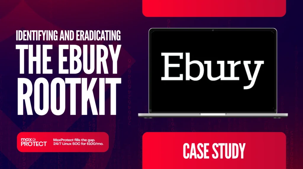 Identifying and Eradicating the Ebury Rootkit